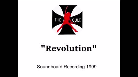 The Cult - Revolution (Live in Los Angeles 1999) Soundboard Recording