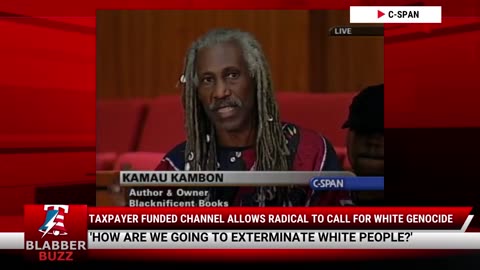 Taxpayer Funded Channel Allows Radical To Call For White Genocide