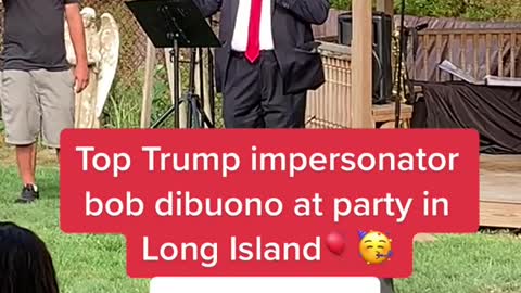 Top Trump impersonator bob dibuono at party in Long Island