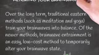 ALTERING YOUR BRAINWAVES