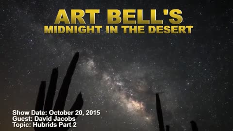 Art Bell MITD - David Jacobs – Hubrids Part II