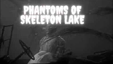 HALLOWEEN 2023 EPISODE 14: Phantoms of Skeleton Lake & Cold Hand by Jeffrey LeBlanc