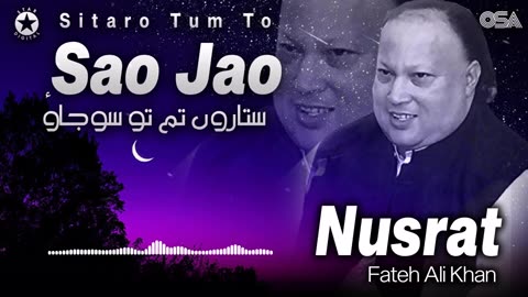 Sitaro Tum To Sao Jao - Nusrat Fateh Ali Khan - Superhit Romantic Qawwali - OSA Gold