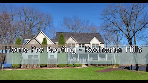 Home Pro Roofing - Rochester Hills - (947) 210-4281