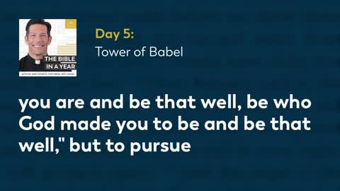 Day 5 Tower of Babel — The Bible in a Year (with Fr. Mike Schmitz)