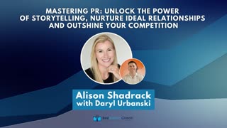 Unlock the Power of Storytelling, Nurture Ideal Relationships and Outshine Your Competition