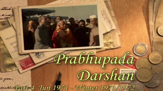 Prabhupada Darshan Part 4, Winter, 1971-72