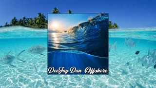 DeeJay Dan - Offshore [2022]