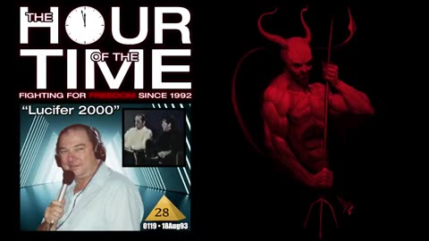THE HOUR OF THE TIME #0119 MYSTERY BABYLON #28 - LUCIFER 2000 [VIDEO]