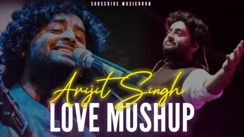 Best of Arijit Singh Mashup 2023 Arijt Singh Jukebox Best of 2022 Bollywood Lofi Love Song