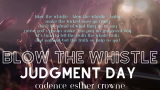"Blow The Whistle [Judgment Day]" #newmusic #judgmentday #blowthewhistle #whistleblowers