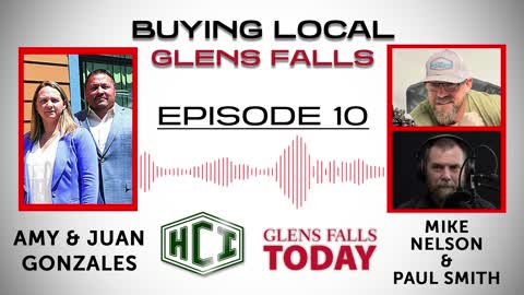 Buying Local Glens Falls - Episode 10: Amy & Juan Gonzales (Hunt Companies)