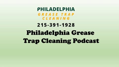 Philadelphia Grease Trap Cleaning | 215-391-1928