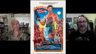 Old Ass Movie Reviews; Episode 22 Big Trouble in Little China