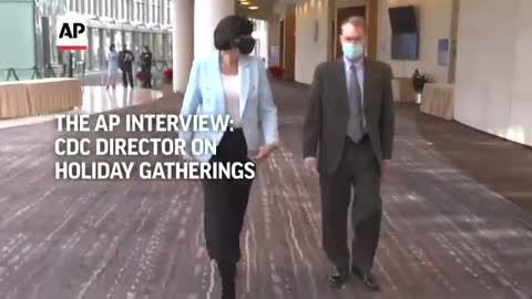 💮The AP Interview💮 CDC director on holiday gatherings💮