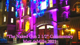 Matt deMille Movie Commentary #2021: The Naked Gun 2 1/2: The Smell Of Fear