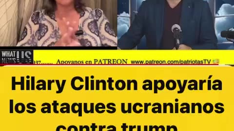 Hilary Clinton apoyará los ataques de Ucrania contra Trump