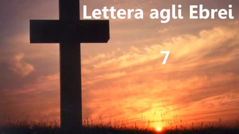 LETTERA AGLI EBREI DI SAN PAOLO APOSTOLO [AUDIO BIBBIA in Italiano]