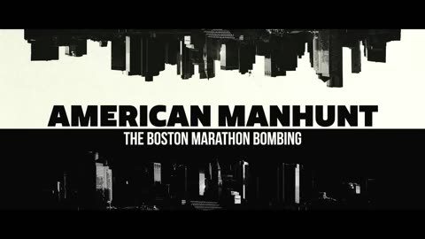 Watch Official Trailer American Manhunt: The Boston Marathon Bombing Releasing On 12 April 2033