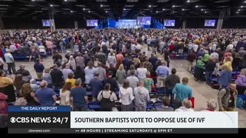 Southern Baptists vote to formally oppose IVF CBS News