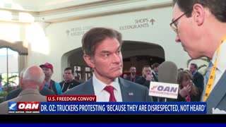 Dr. Oz: Truckers protesting 'because they are disrespected, not heard'
