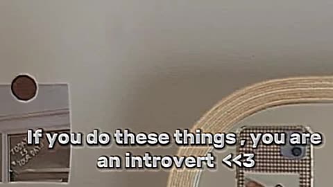 If you do these things that you are an introvert