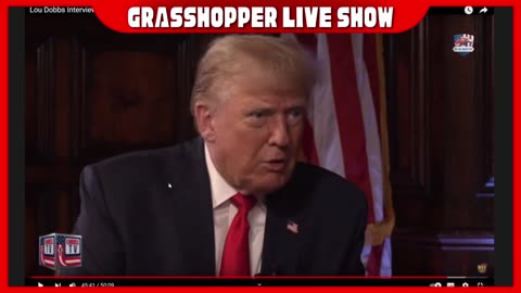 Grasshopper Live Show - Trump Lou Dobbs interview January 7th 2024