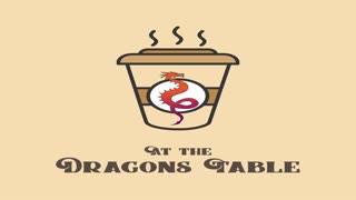 At The Dragon's Table Podcast - Episode 39 - We Got A Website!