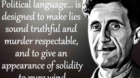 Exploring George Orwell's Quotes: Insights into Society and Politics