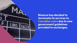 Binance Shuts Down Services in Canada Amid Regulatory Challenges