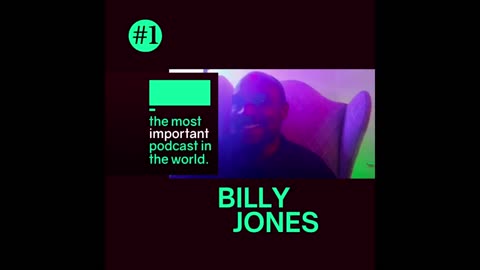 most important podcast in the world: #1 Billy Jones