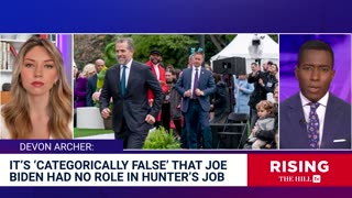 TUCKER BOMBSHELL: Devon Archer Says 'CATEGORICALLY FALSE' Joe Biden Wasn't Involved In Son's Deals