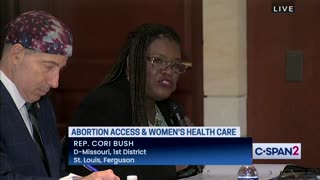 ABSURD: Cori Bush Calls Abortion Pill A "Lifeline"
