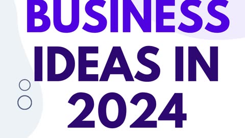 10 Small Business Ideas In 2024