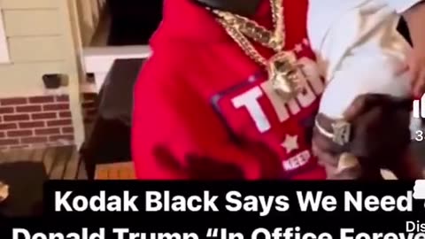 Kodak Black says we need Donald Trump back in office