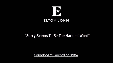 Elton John - Sorry Seems To Be The Hardest Word (Live in Sydney, Australia 1984) Soundboard