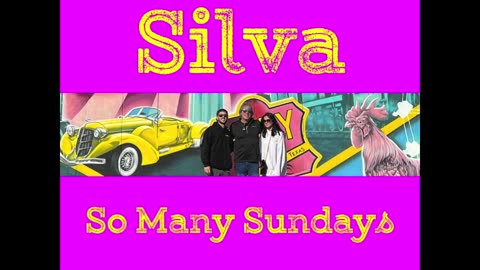 SO MANY SUNDAYS - New Single by SILVA
