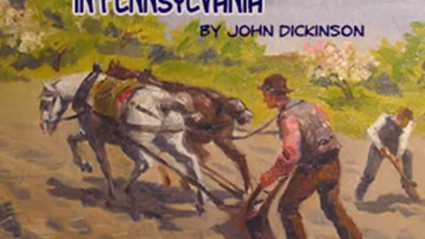 Letters from a Farmer in Pennsylvania by John DICKINSON read by Bruce Moser _ Full Audio Book