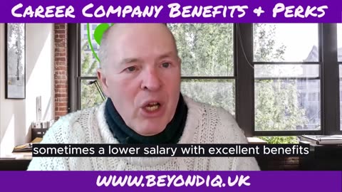 Consider company career benefits and perks