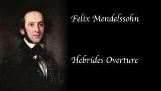 Mendelsohhn - Hebrides Overture