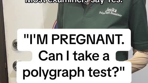 Lie Detector Lady: Can I take a polygraph test while pregnant?