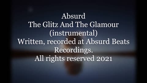 Absurd Beats - The Glitz and the Glamour (Instrumental)