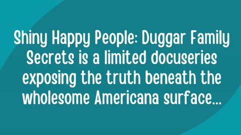 SHINY HAPPY PEOPLE REAL AGENDA REVEALED! Duggar Family Secrets