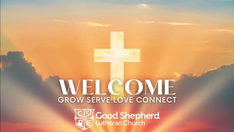7/16/2023 -- Traditional Worship-- Good Shepherd Lutheran Church, Chattanooga, TN