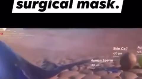 Things that fit through a surgical mask