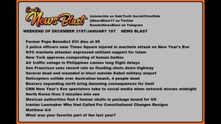 Weekend Dec 31:Jan 1,2023 News Blast. #Enoch #NewsBlastReading #NBR