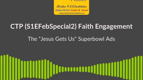 "Jesus Gets Us" Ad - Good, Bad, In-Different?!?! 20240221 S1EFebSpecial2 Soundbite
