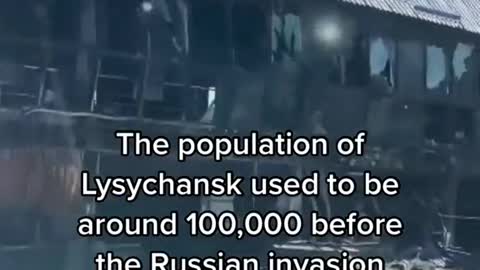 The population of Lysychansk used to be around 100,000 before the Russian invasion