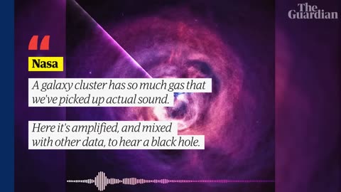 Nasa releases audio of what a black hole 'sounds' like