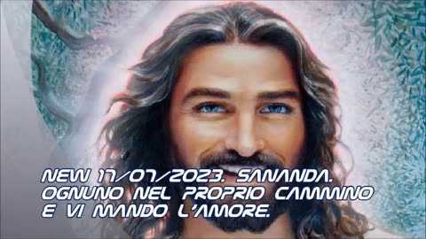 New 17/07/2023. Sananda. Ognuno nel proprio Cammino e Vi mando l’Amore